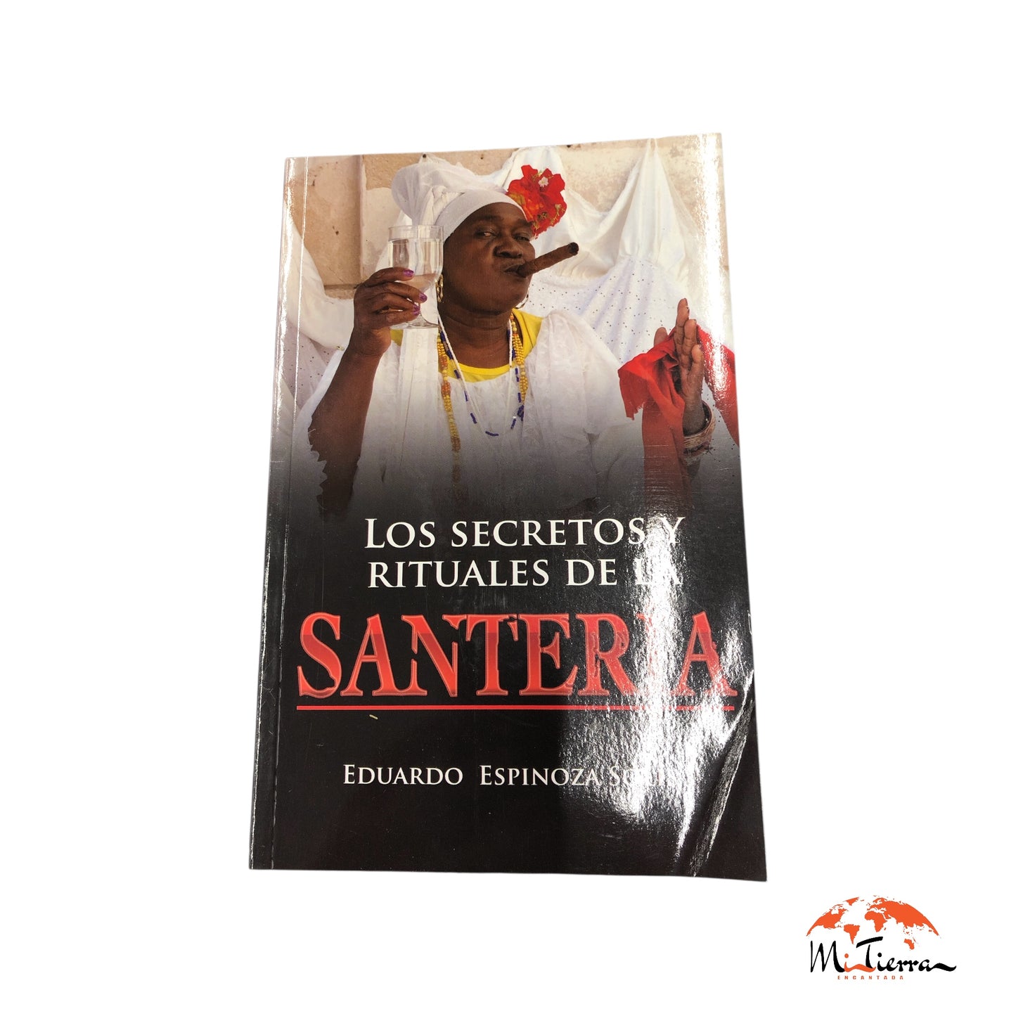 Libro” Los secretos y rituales de la Santería “